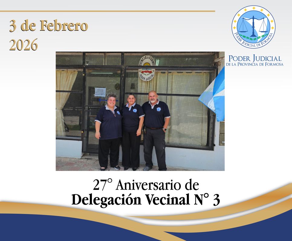 Efemérides - 27° Aniversario Delegación Vecinal N° 3
