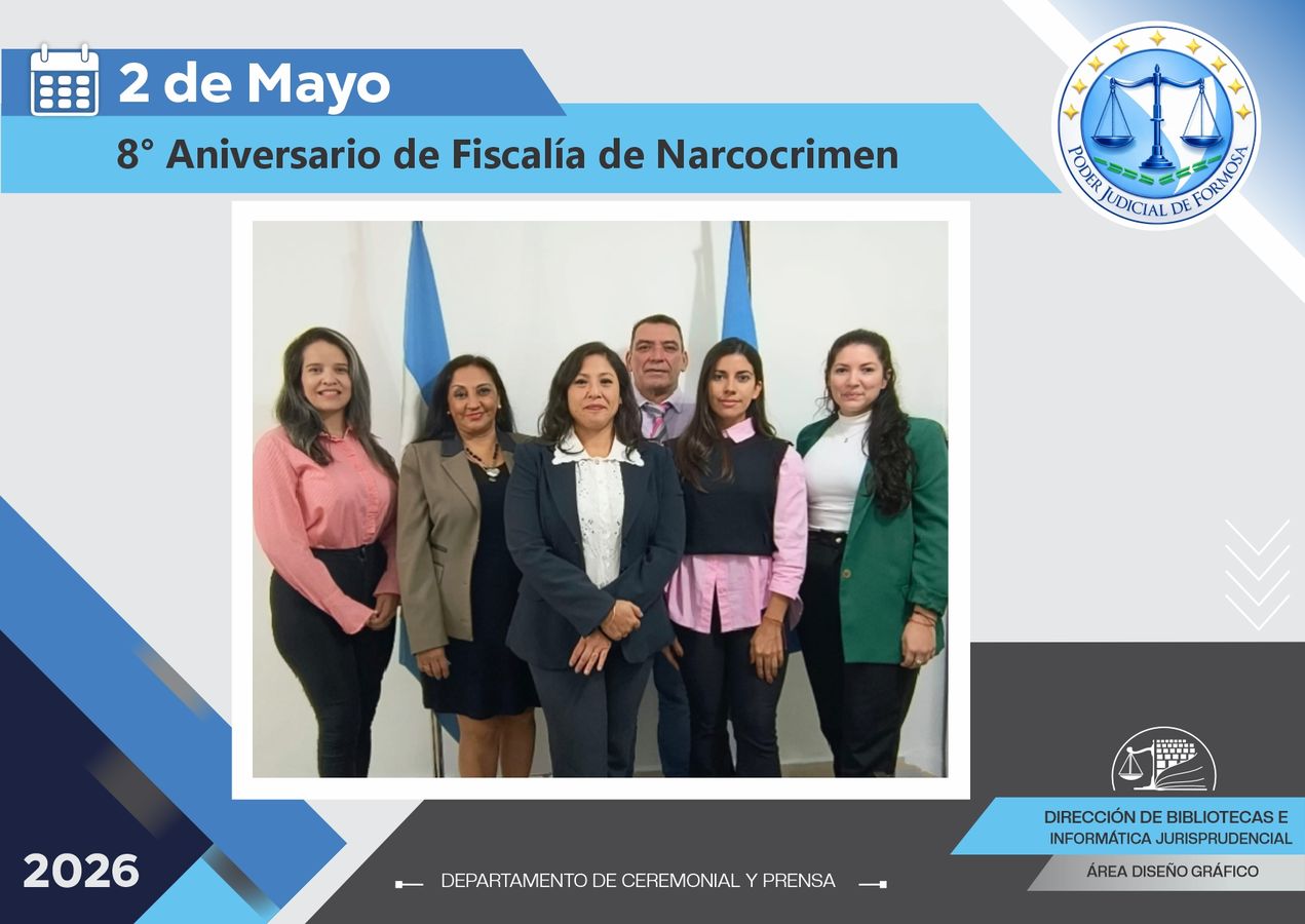 Efemérides - 8º Aniversario Fiscalía Narcocrimen